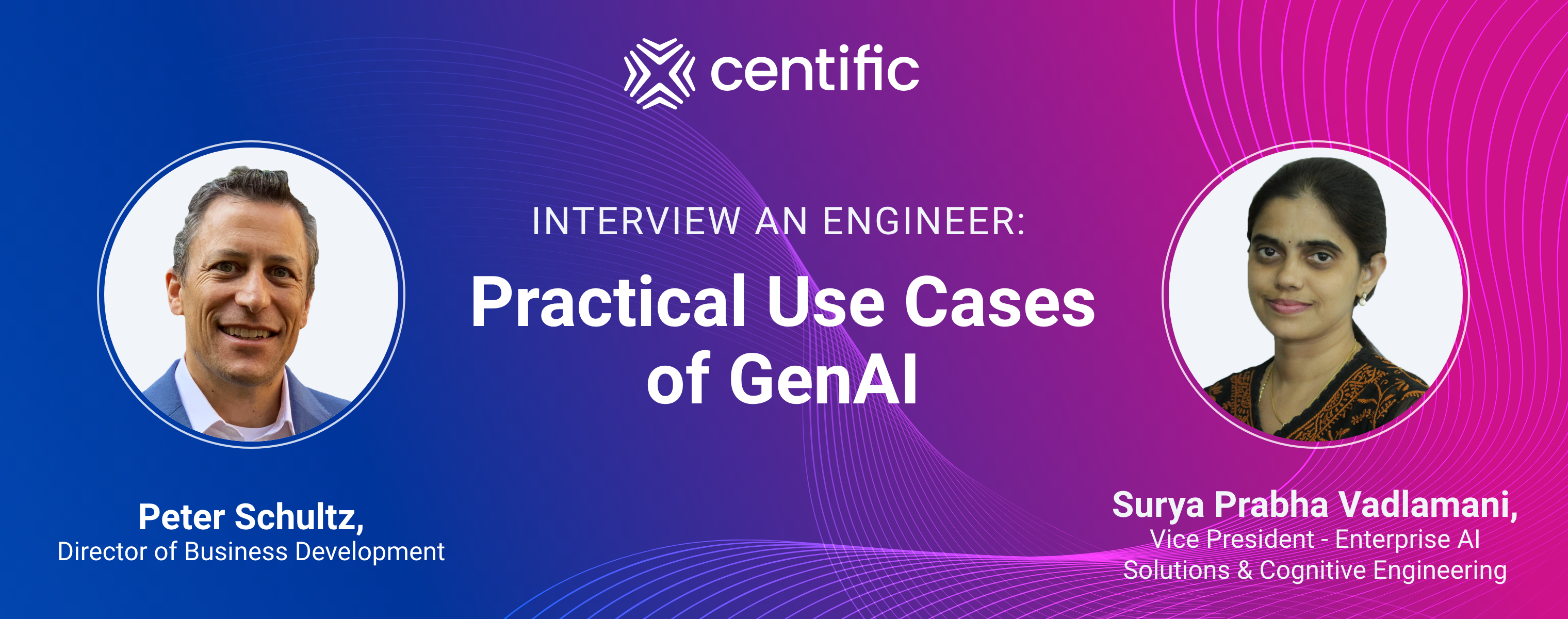 Peter and Prabha discuss the practical use cases of GenAI.